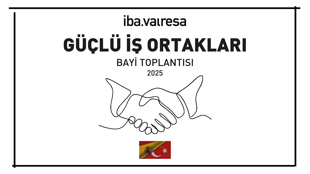 İbavalresa – Güçlü İş Ortakları Bayi Toplantısı
